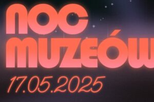 Noc Muzeów 2025!