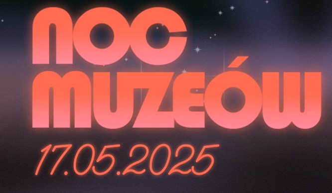 Noc Muzeów 2025!