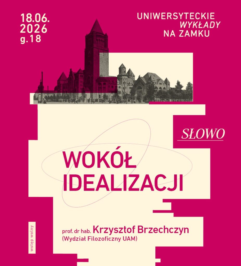 Na fuksjowo-kremowym tle Zamek Cesarski w Poznaniu oraz tytuł wykładu i nazwisko prelegenta